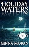 Holiday Waters by Ginna Moran