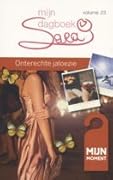 Sara: Mijn dagboek - deel 23: Onterechte jaloezie