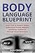 Body Language Blueprint: Le...