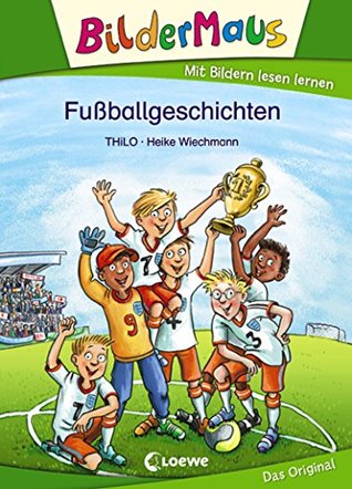 Bildermaus - Fußballgeschichten (German Edition)