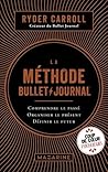 La Méthode Bullet Journal  by Ryder Carroll