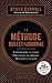 La Méthode Bullet Journal : Comprendre le passé, organiser le présent, définir le futur