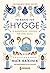 Το βιβλίο του Hygge: Ο δανέ...