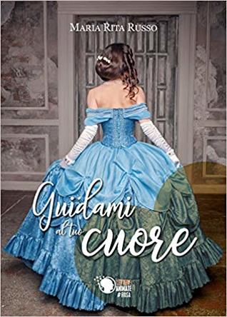 Guidami al tuo cuore