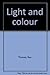 Light and colour
