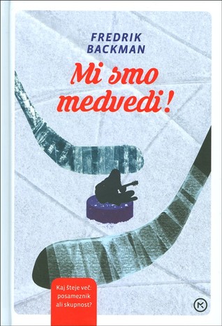 Mi smo medvedi (Mesto medvedov, #1)