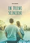 Un trueno silencioso by Sara  Barnard