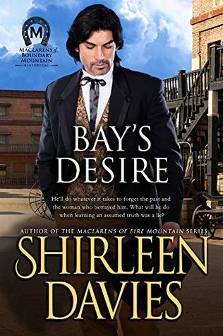 Bay's Desire (MacLarens of Boundary Mountain, #9)