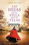 Las hijas de la Villa de las telas by Anne Jacobs