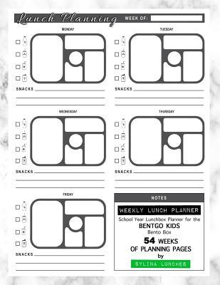 Weekly Lunch Planner: School Year Lunchbox Planner for the Bentgo Kids Bento Box: 54 Weeks of Planning Pages