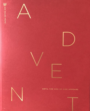 Advent 2018: Until the Son of God Appears