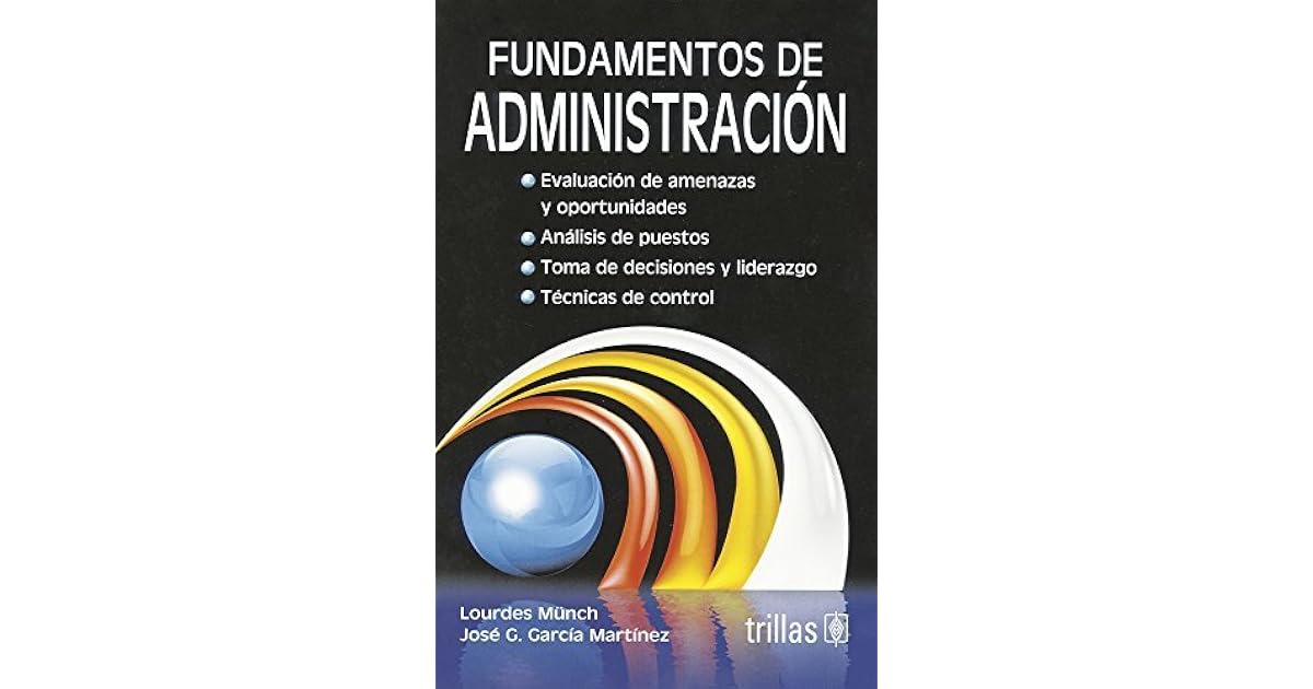 Fundamentos De Administracion by Lourdes Münch
