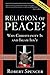 Religion of Peace?: Why Christianity Is and Islam Isn't