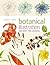 Botanical Illustration: The Next Ten Lessons: Colour and Composition