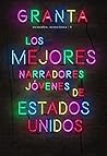 Granta 8: Los mejores narradores de Estados Unidos (EBOOK) (Spanish Edition)