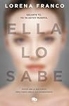 Ella Lo Sabe by Lorena Franco