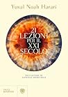 21 lezioni per il XXI secolo by Yuval Noah Harari