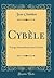Cybèle: Voyage Extraordinai...