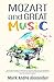 Mozart and Great Music