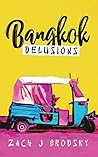 Bangkok Delusions