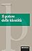 Il potere delle identità (Italian Edition)