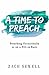 A Time to Preach: Preaching Occasionally or on a Fill-In Basis