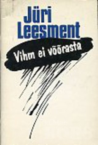 Vihm ei võõrasta. Valik tekste 1981-1987 (Paperback)
