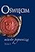 Oświęcim – miasto pogranicza. Tom I by Bożena Czwojdrak