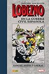 Lobezno en la guerra civil española by Larry Hama