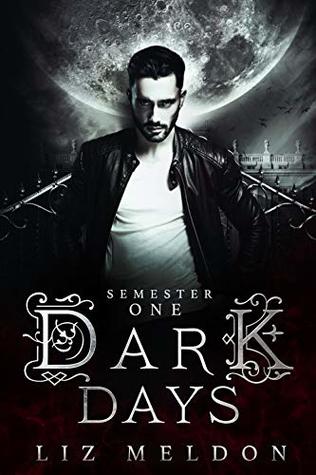 Dark Days: Semester 1 (Kindle Edition)
