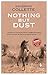 Nothing But Dust