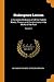 Shakespeare-Lexicon: A Complete Dictionary of All the English Words, Phrases and Constructions in the Works of the Poet; Volume 1