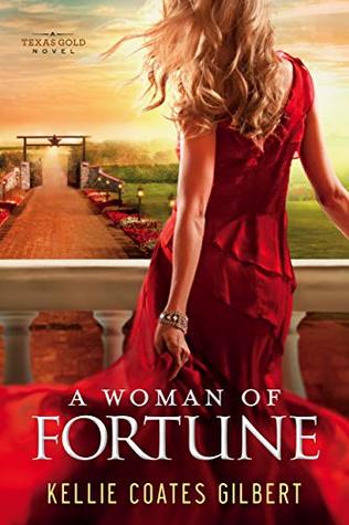 A Woman of Fortune (Texas Gold  #1)