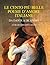 Le cento più belle poesie d'amore italiane: Da Dante a De André