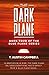 The Dark Plane: Book Four o...