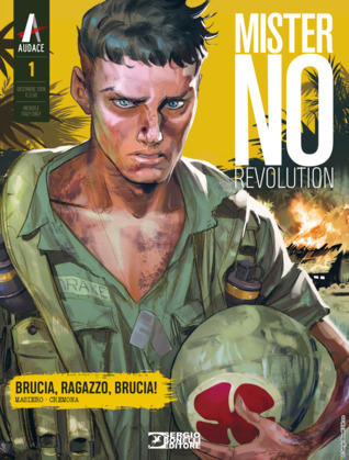 Mister No Revolution n. 1: Brucia, ragazzo, brucia (Paperback)
