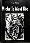 Michelle Must Die Michelle Must Die