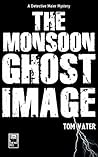 The Monsoon Ghost Image (Detective Maier Mysteries #3)