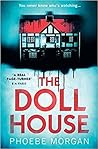 The Doll House by Phoebe Morgan The Doll House by Phoebe Morgan