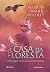 A Casa da Floresta (Ciclo de Avalon, #2)
