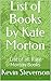 List of Books by Kate Morto...