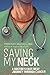 Saving My Neck by Timothy McCall