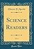 Science Readers, Vol. 3 (Classic Reprint)