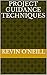 Project Guidance Techniques