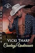 Cowboy, Undercover