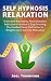 Self Hypnosis Relaxation: O...