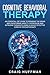 Cognitive Behavioral Therapy by Craig Huffman