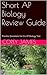 Short AP Biology Review Guide by Corey James