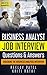 Business Analysis Job Interview Questions & Answers-2020: Stand Out From The Crowd And Crack Your First BA Job Interview