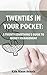Twenties in Your Pocket: A Twenty-Something’s Guide to Money Management